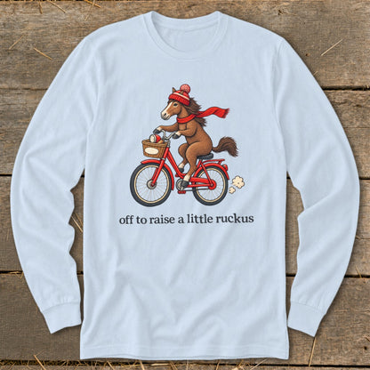 Off To Raise a Little Ruckus Long Sleeve Tee