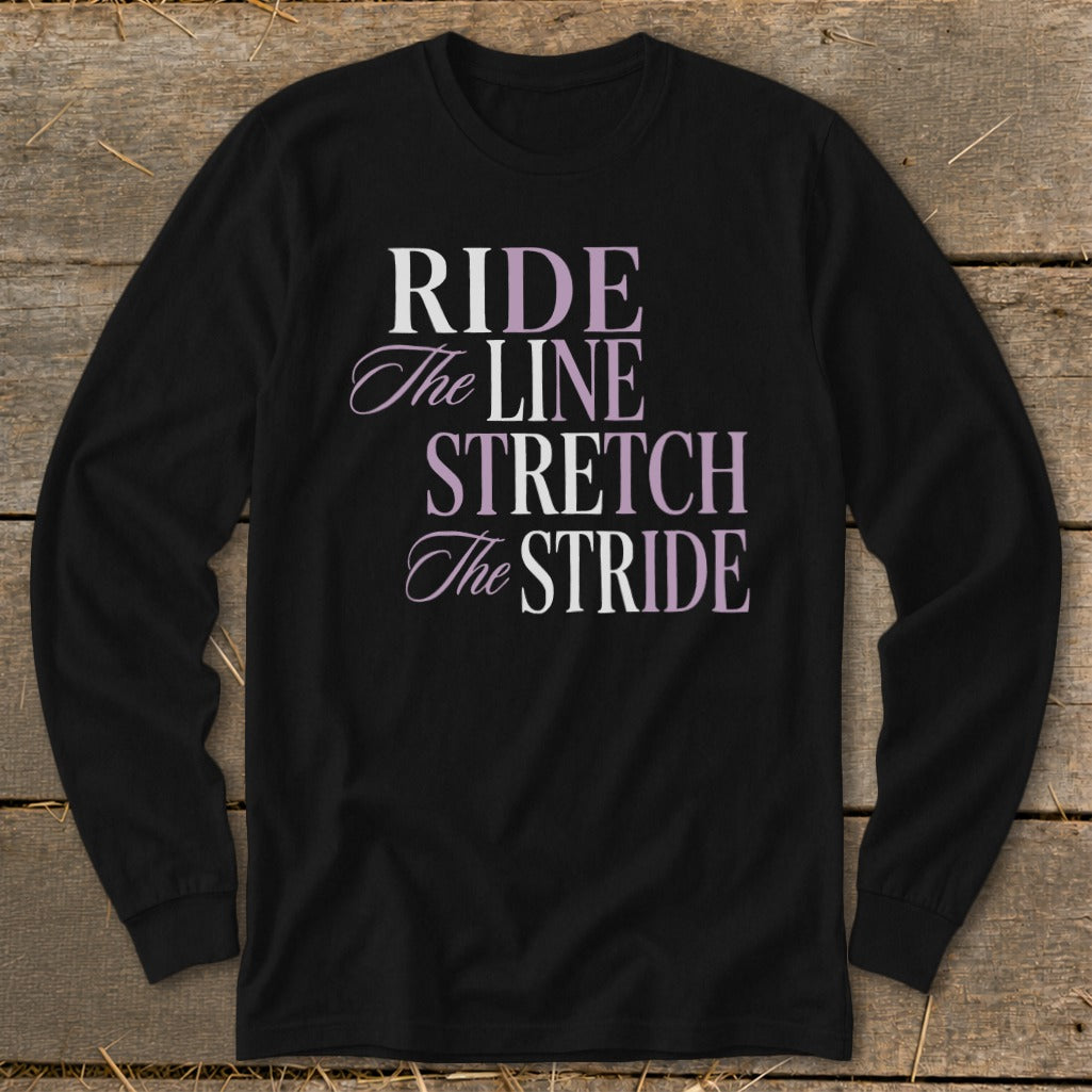 Black long-sleeve shirt with text "RIDE The LINE STRETCH The STRIDE" in gradient purple.