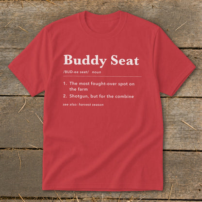 Red t-shirt with white text defining "Buddy Seat" as a farm spot or combine shotgun.