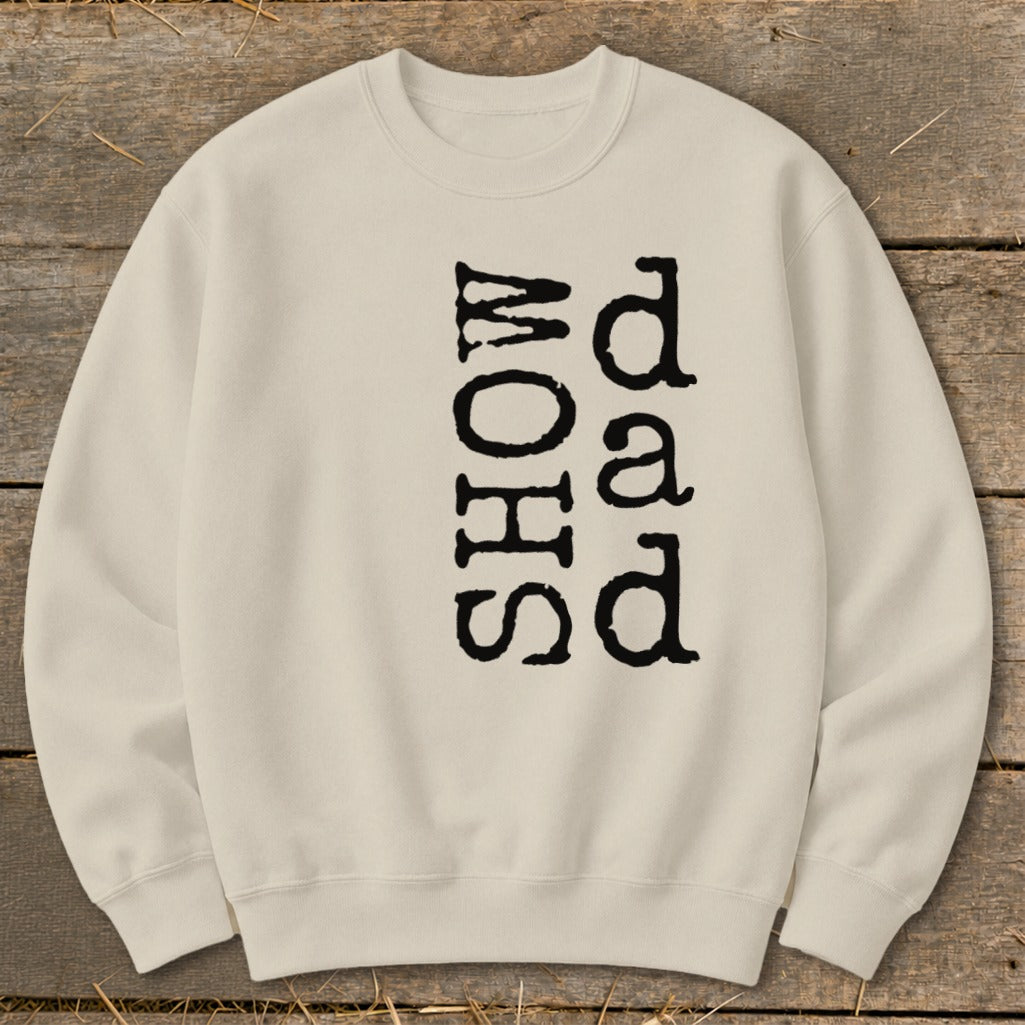 Cream sweatshirt with vertical black text reading "SHOW dad".