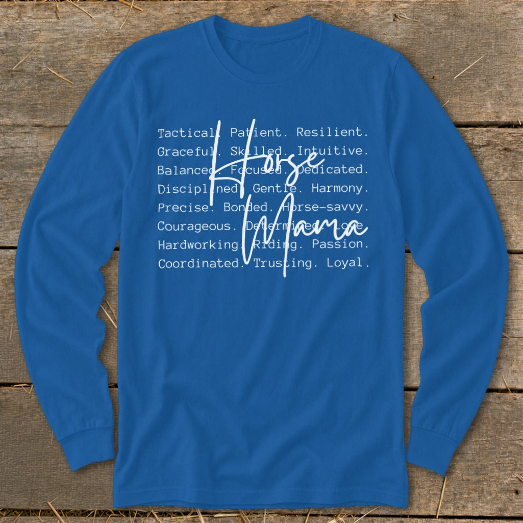 Blue long sleeve shirt with "Horse Mama" and descriptive words in white text.