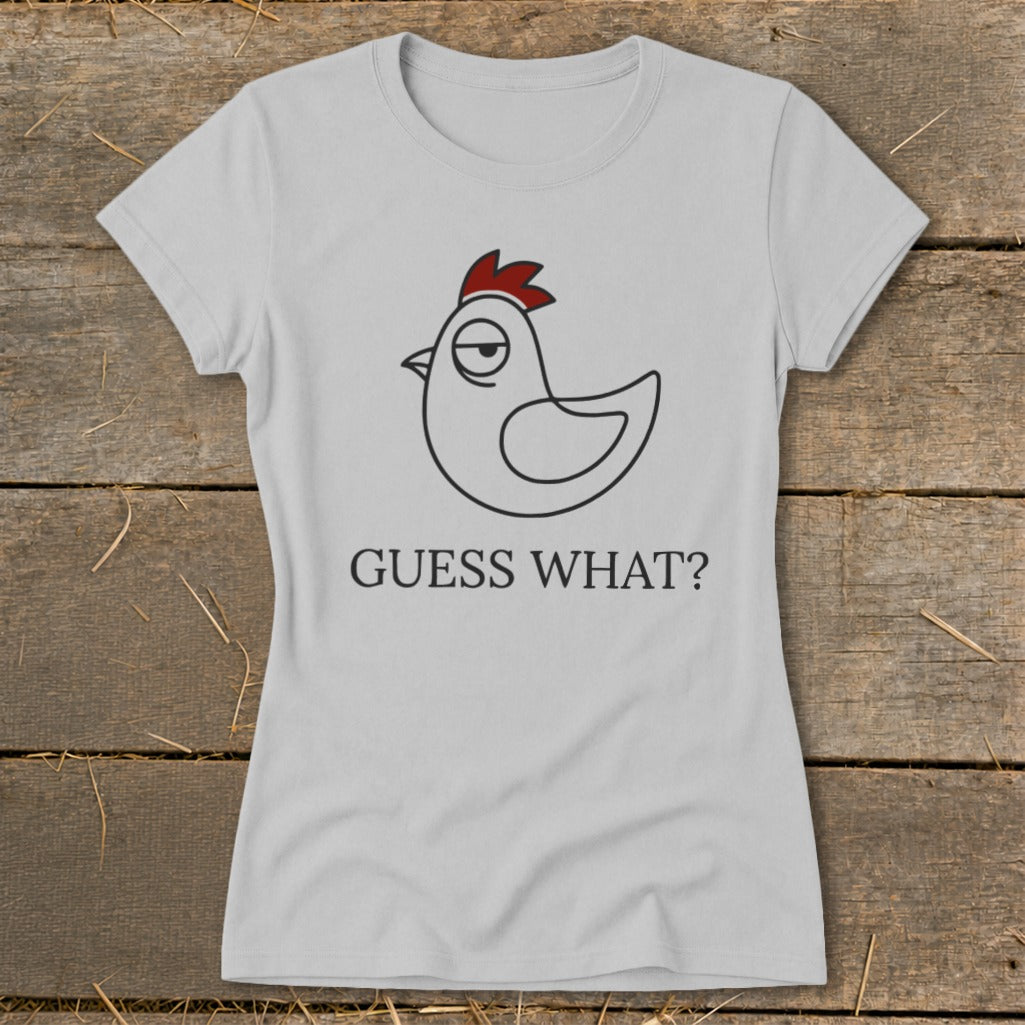 Light gray t-shirt with a cartoon chicken and the text "GUESS WHAT?".