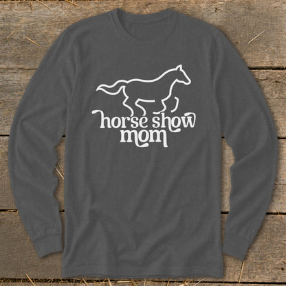Dark gray long-sleeve shirt with white horse outline and "horse show mom" text.