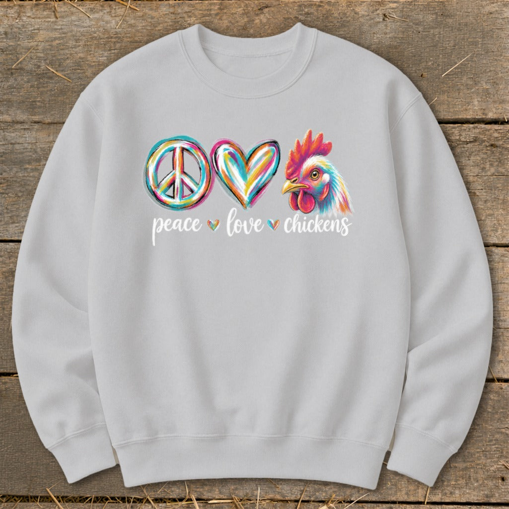 Light grey sweatshirt with "peace love chickens" text and colorful chicken art.