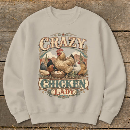 Crewneck sweatshirt with "Crazy Chicken Lady" graphic featuring chickens and a basket of eggs.