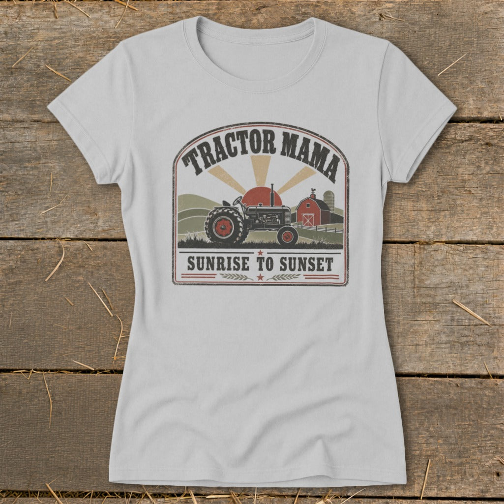 Tractor Mama shirt with a tractor, barn, and sunrise graphic, reading "Sunrise to Sunset."