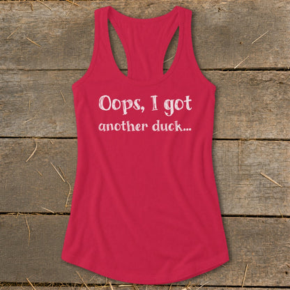 Pink tank top with "Oops, I got another duck..." in white text.