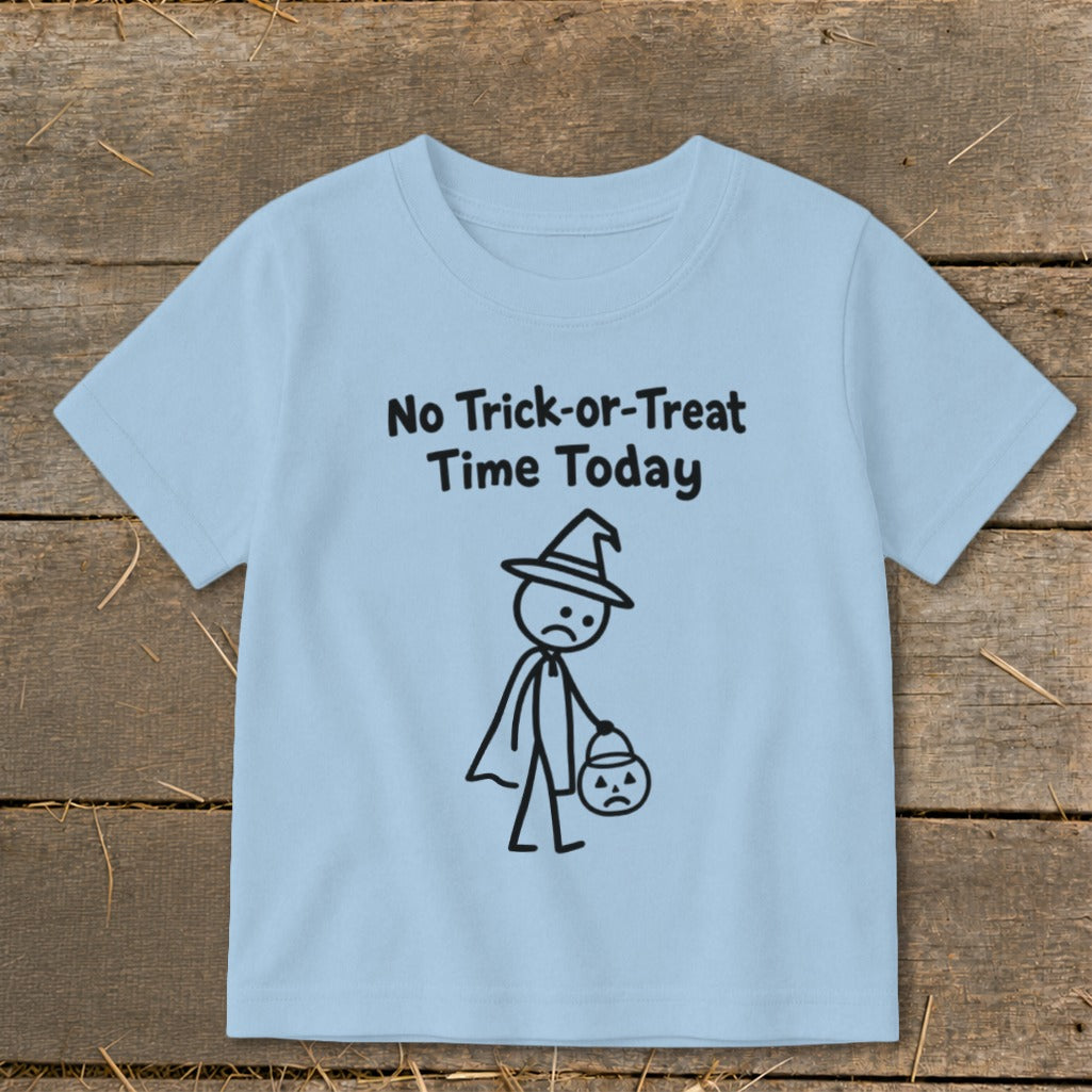 No Trick-or-Treat Time Today Toddler Tee