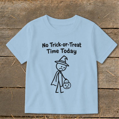 No Trick-or-Treat Time Today Toddler Tee