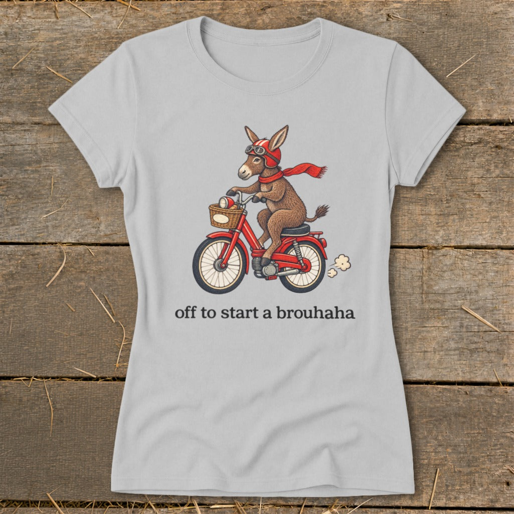 Off To Start a Brouhaha Ladies Tee