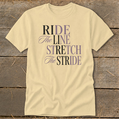 Yellow t-shirt with "RIDE The LINE STRETCH The STRIDE" text design.