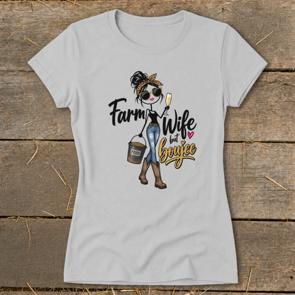 Boujee Farm Wife Ladies Tee
