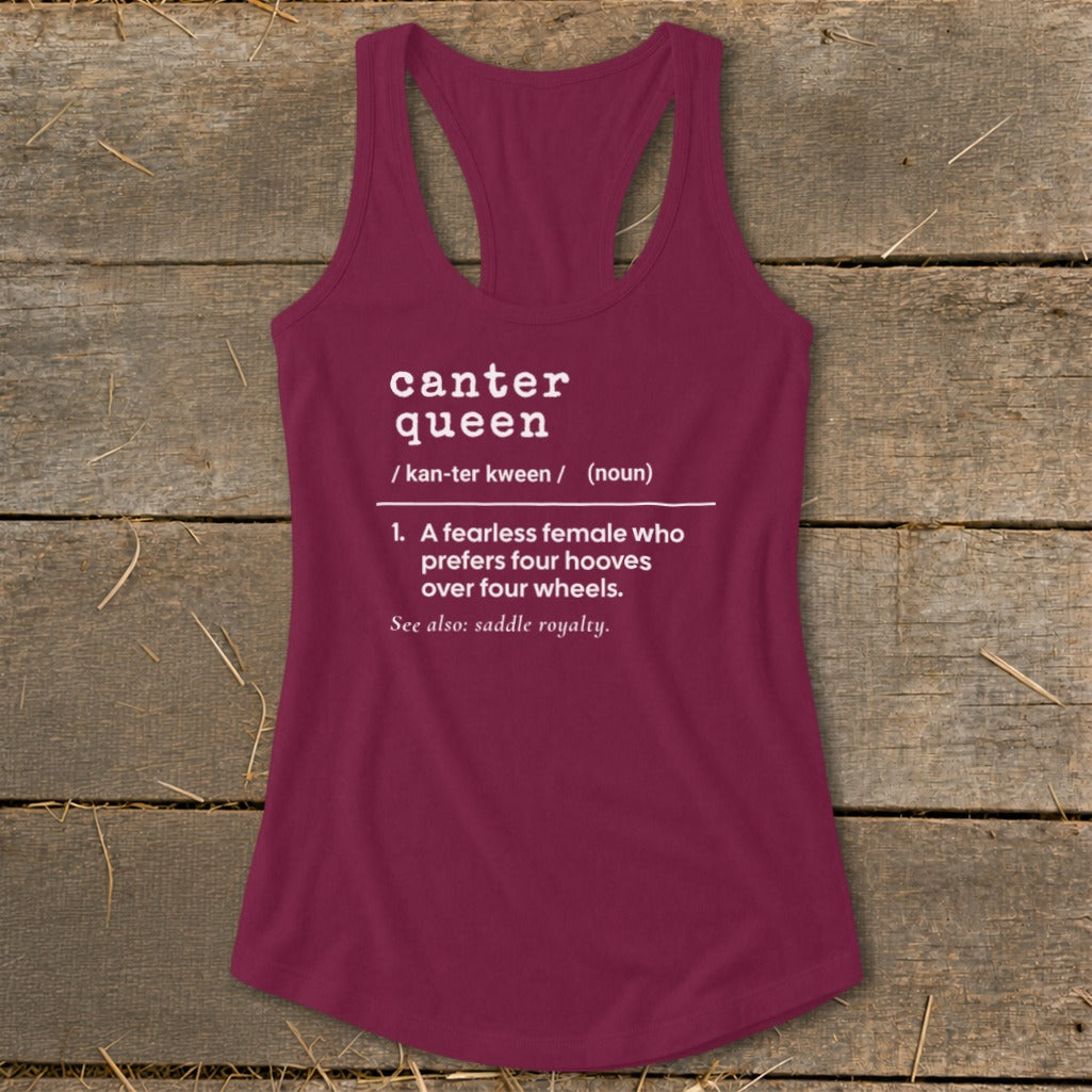 Burgundy tank top with "canter queen" definition: fearless female who prefers hooves over wheels.