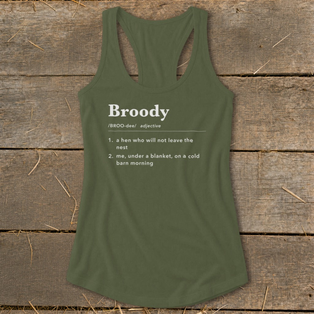 Olive green tank top with "Broody" definition on it.