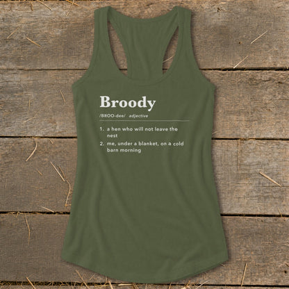 Olive green tank top with "Broody" definition on it.