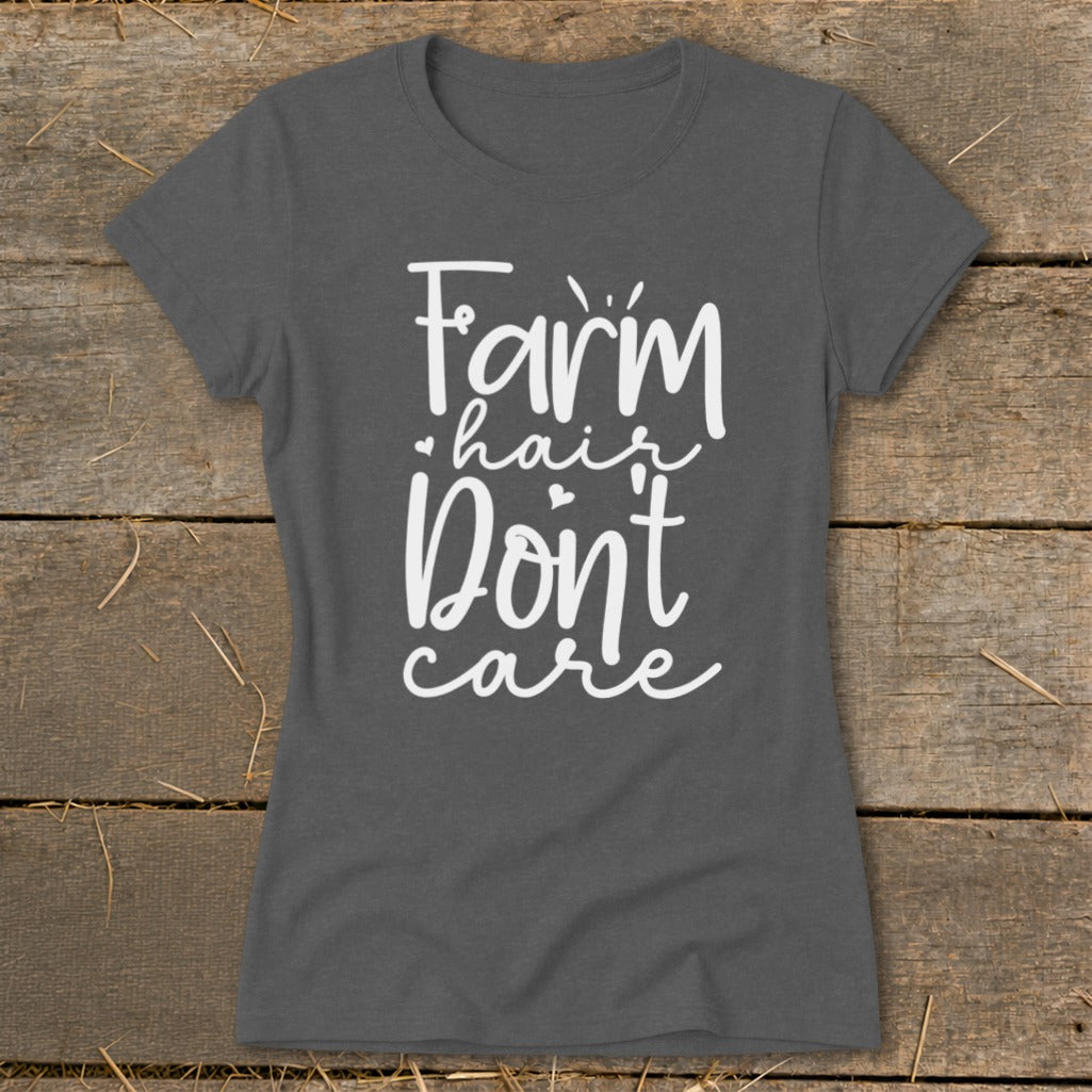 Dark gray t-shirt with white text "Farm hair don't care"
