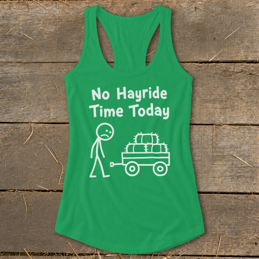 No Hayride Time Today Racerback Tank