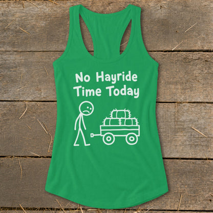 No Hayride Time Today Racerback Tank