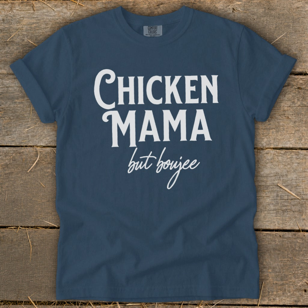 Navy t-shirt with white text reading "CHICKEN MAMA but boujee".