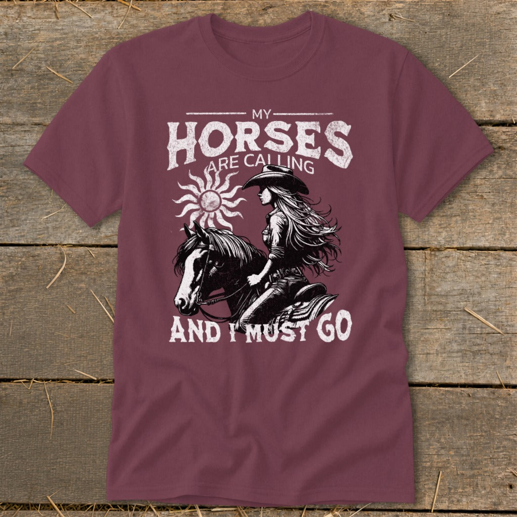 Maroon t-shirt with "My Horses Are Calling And I Must Go" text and rider.