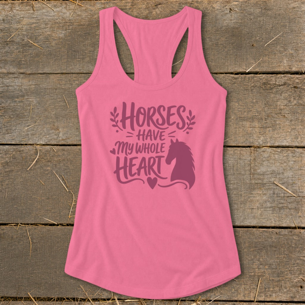 Pink tank top with "Horses Have My Whole Heart" text and horse silhouette.