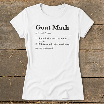 White t-shirt with "Goat Math" definition and funny goat phrases.