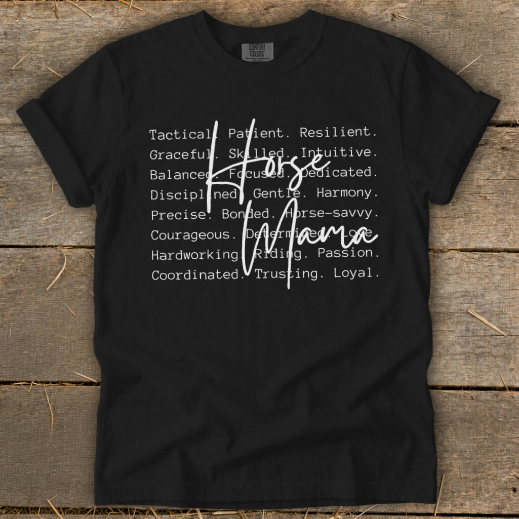 Black t-shirt with white text listing traits of a "Horse Mama."