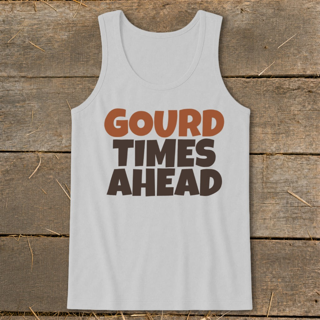 Tank top with "GOURD TIMES AHEAD" text in brown and orange lettering.