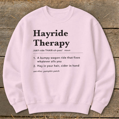 Hayride Therapy Definition Sweatshirt