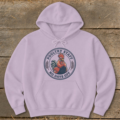 Light purple hoodie with a "Poultry Staff No Days Off" circular logo featuring a rooster.