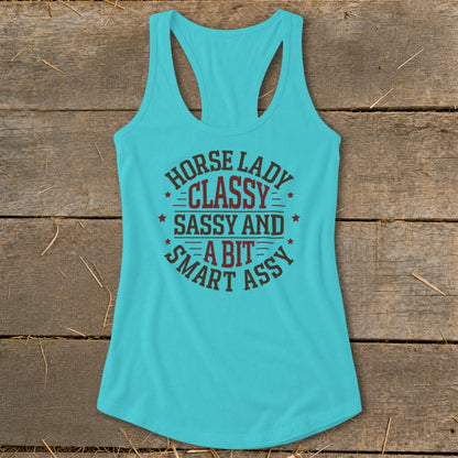 Teal tank top with text "Horse Lady Classy Sassy and a Bit Smart Assy".