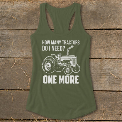 Green tank top with "How many tractors do I need? One more" and a tractor graphic.