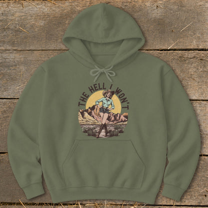 Green hoodie with a graphic of a cowgirl in a desert landscape and text "The Hell I Won't".