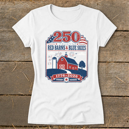 White t-shirt with graphic celebrating 250 years of red barns and blue skies.