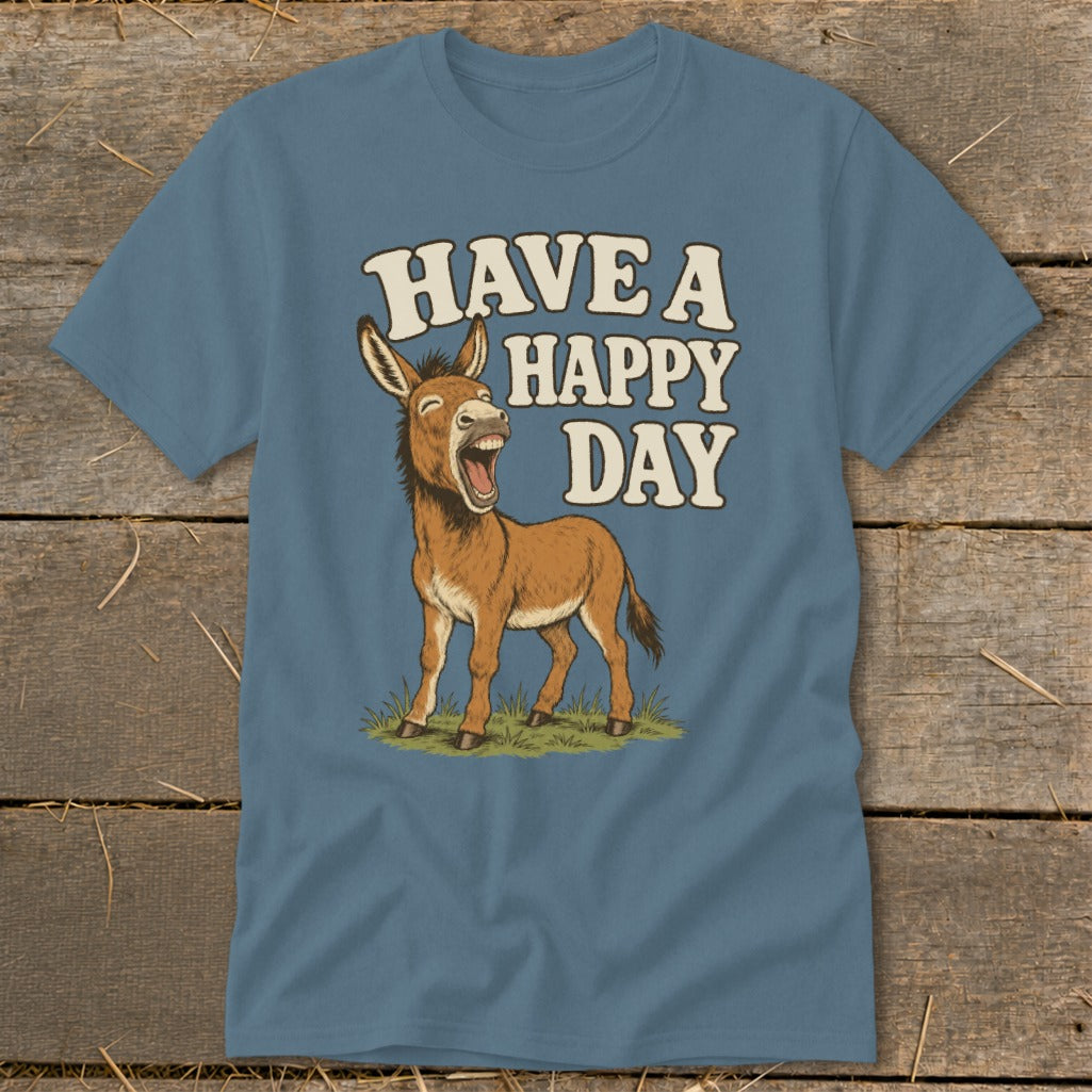 Blue t-shirt with a laughing donkey and text that says "HAVE A HAPPY DAY".