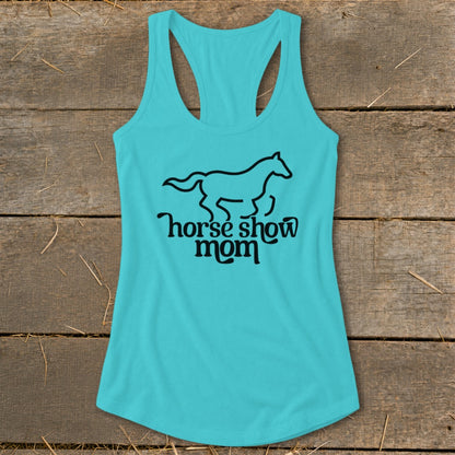 Turquoise tank top with black horse graphic and "horse show mom" text.