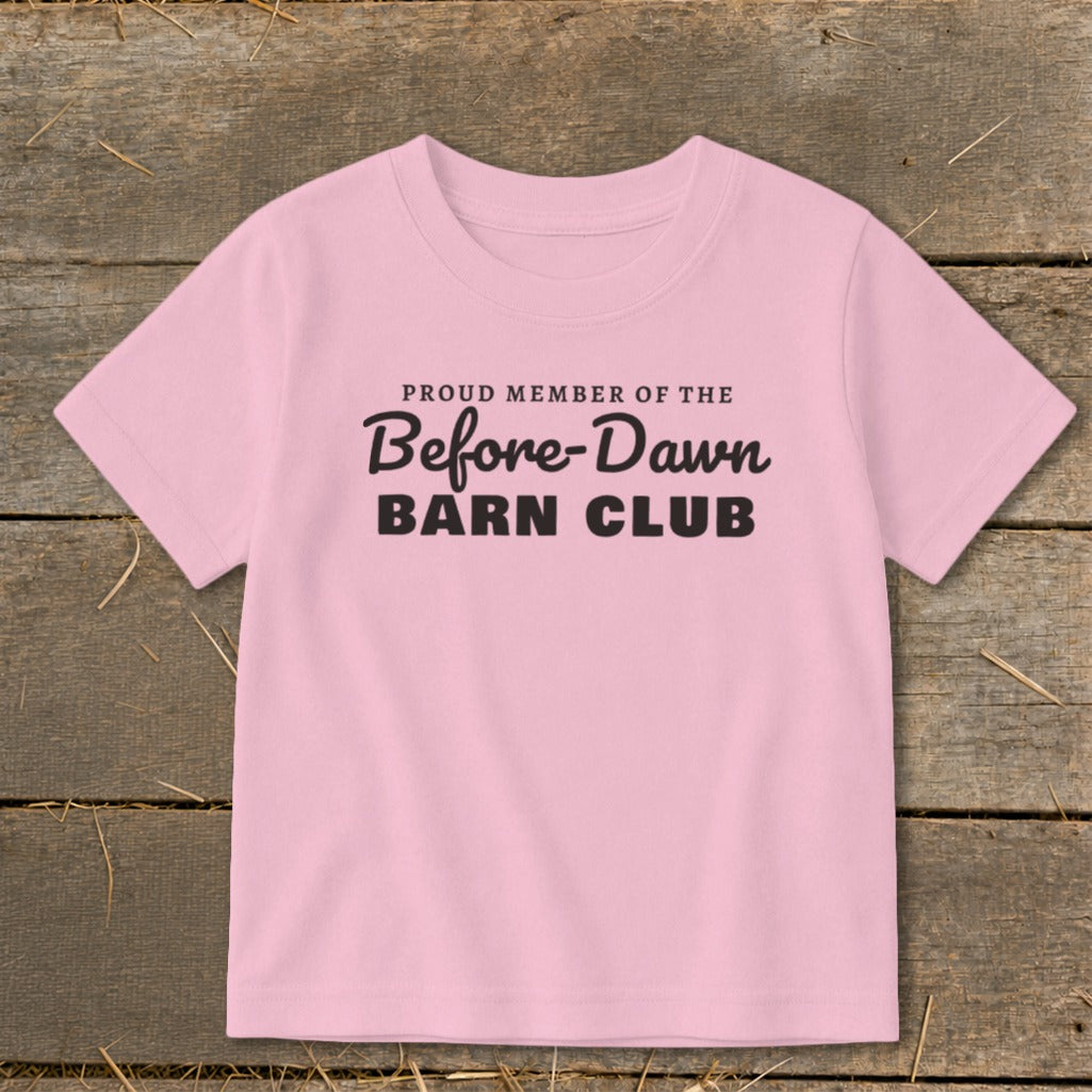 Pink t-shirt with black text: "Proud Member of the Before-Dawn Barn Club."