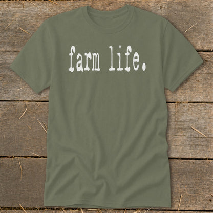 Olive green t-shirt with white text reading "farm life."