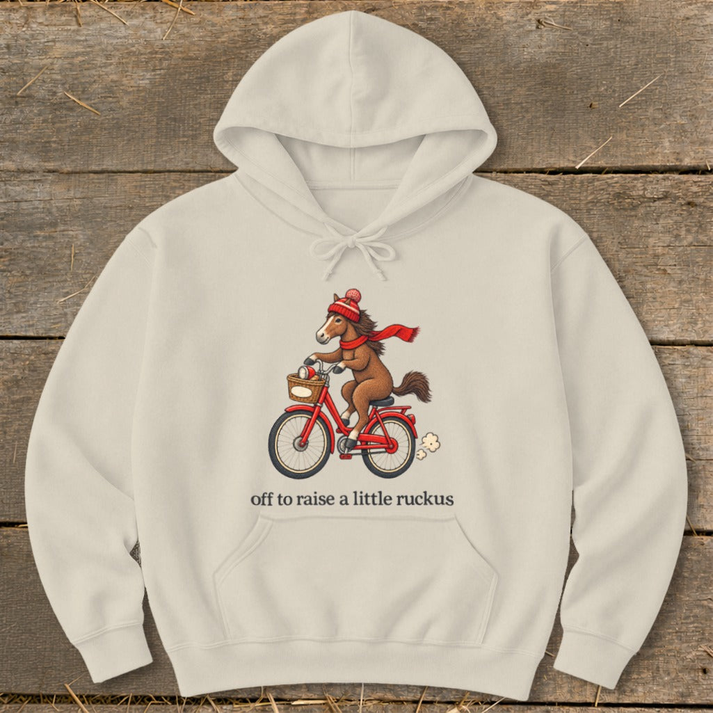 Off To Raise a Little Ruckus Hoodie