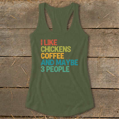 Green tank top with text "I like chickens, coffee, and maybe 3 people."