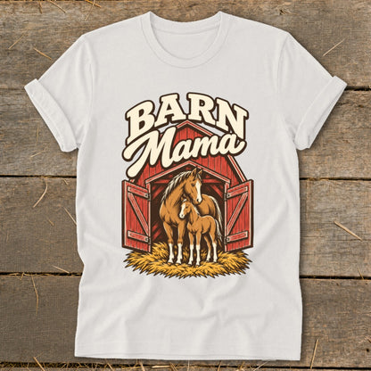 Barn Mama graphic on white t-shirt with horses in a red barn.