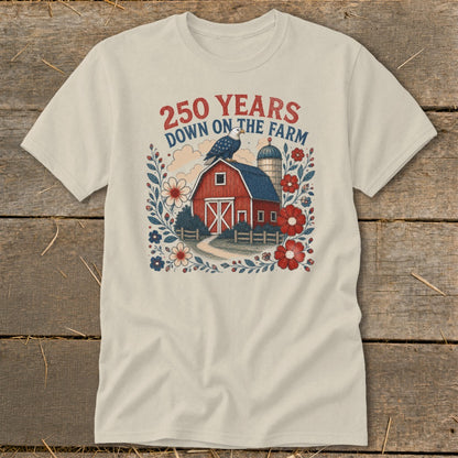 T-shirt with red barn, eagle, silo, flowers, and "250 Years Down on the Farm" text.