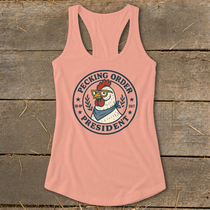 Peach tank top with a chicken wearing glasses and bandana, "Pecking Order President" text.