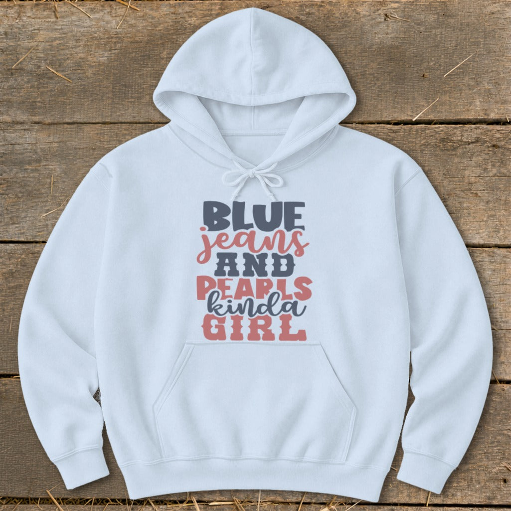 White hoodie with "BLUE jeans AND PEARLS kinda GIRL" text graphic.