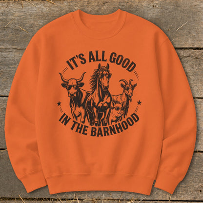Orange sweatshirt with black graphic of farm animals wearing sunglasses and text "It's All Good In The Barnhood."