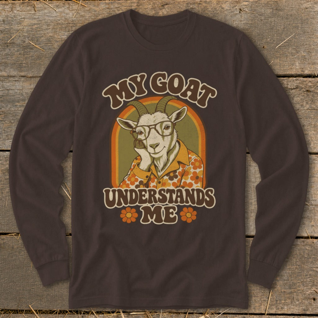 Brown long-sleeve shirt featuring a retro graphic of a goat in glasses and floral shirt, text "MY GOAT UNDERSTANDS ME".