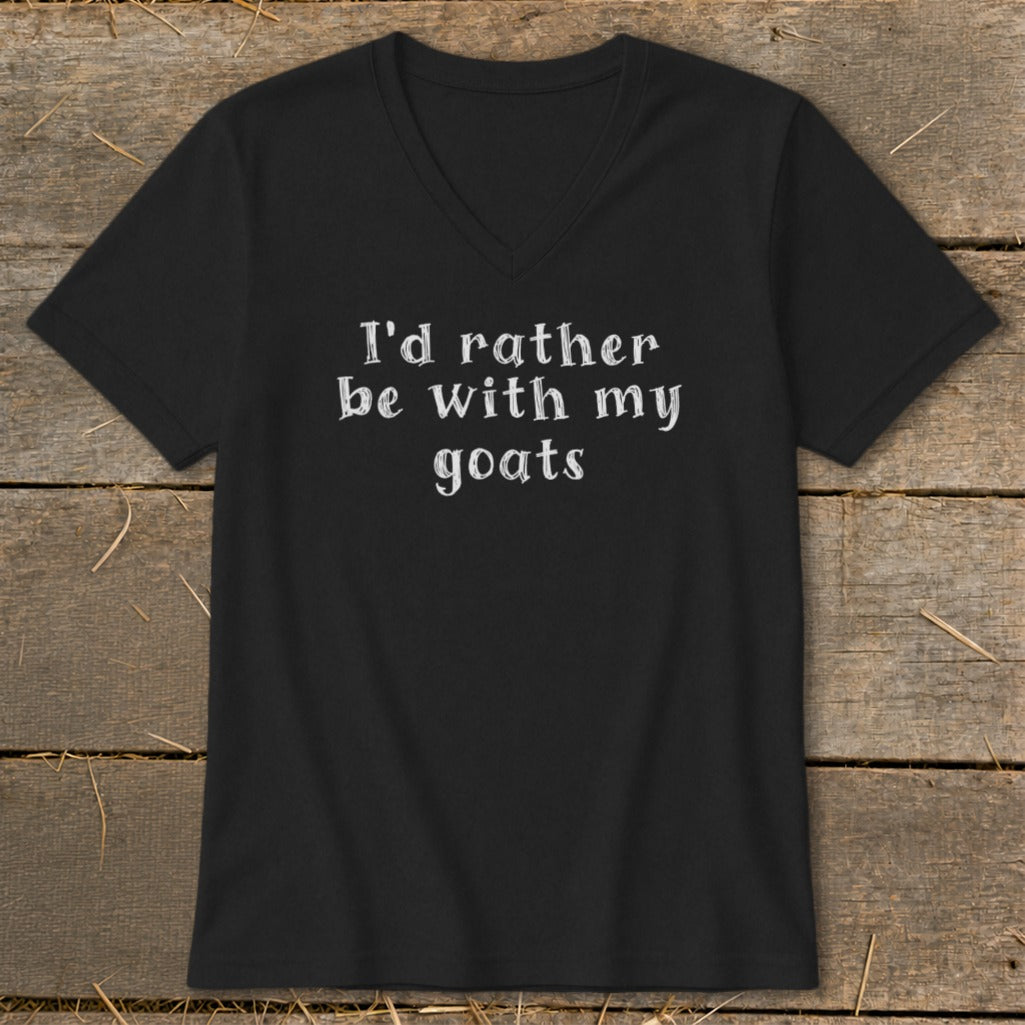 Black v-neck t-shirt with white text "I'd rather be with my goats".