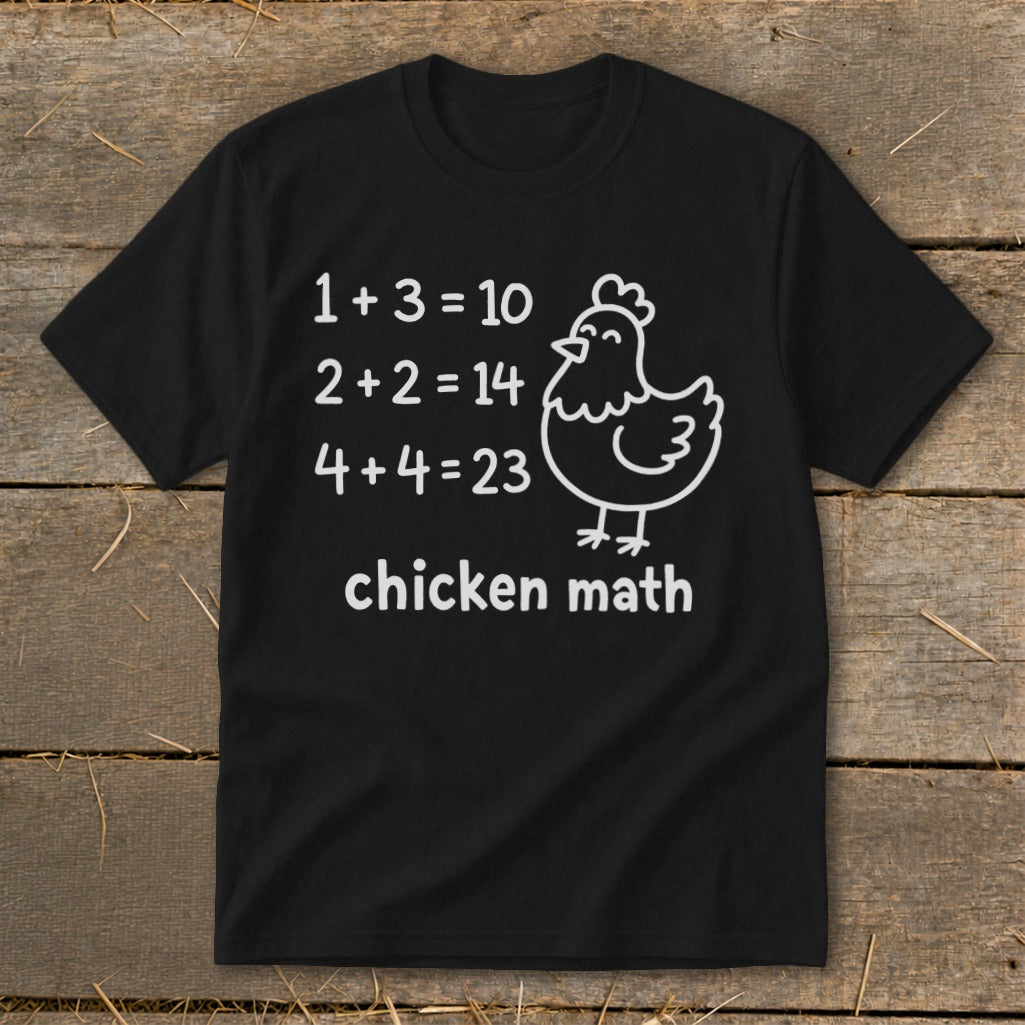 Black t-shirt with "chicken math" and incorrect math equations with a chicken illustration.