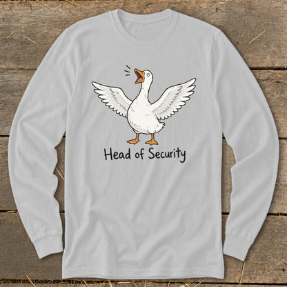 Light grey long-sleeve shirt with a cartoon goose and the text "Head of Security".