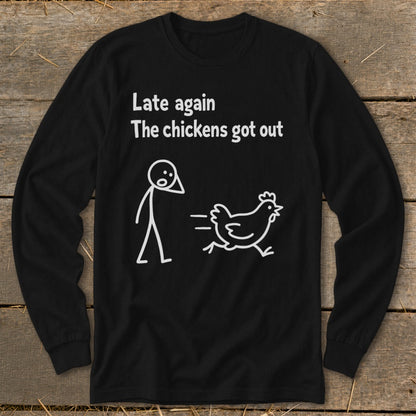 Black long sleeve shirt with white text and cartoon of person chasing chicken.